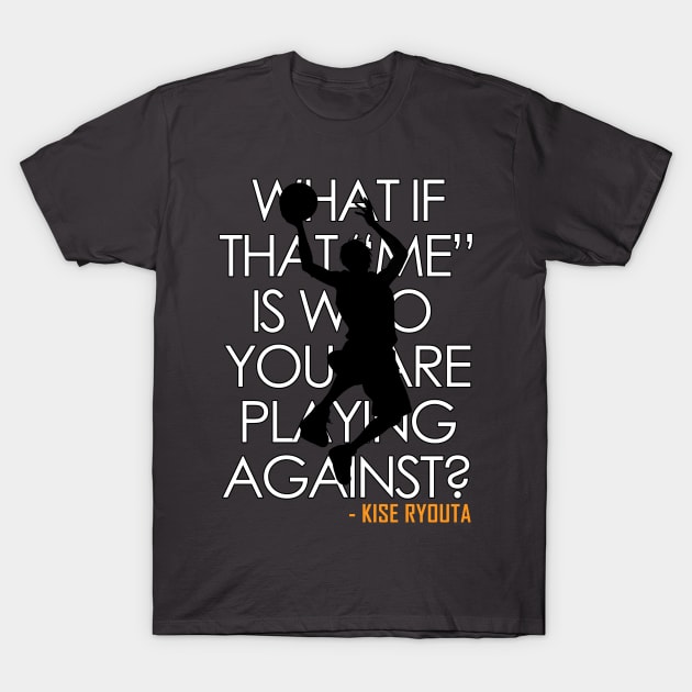 kise ryouta said; T-Shirt by AlexKramer